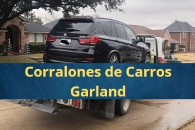 Corralones de Carros en Garland Texas Cerca de Mi