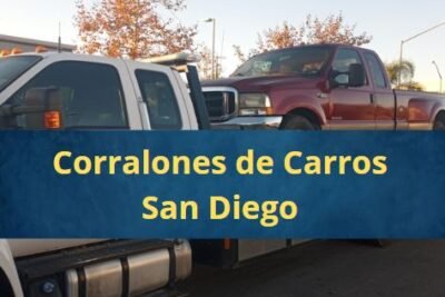 Corralones de Carros en San Diego California Cerca de Mi