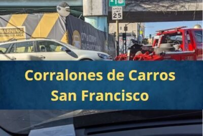Corralones de Carros en San Francisco California Cerca de Mi