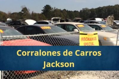 Corralones de Carros en Jackson Misisipi Cerca de Mi